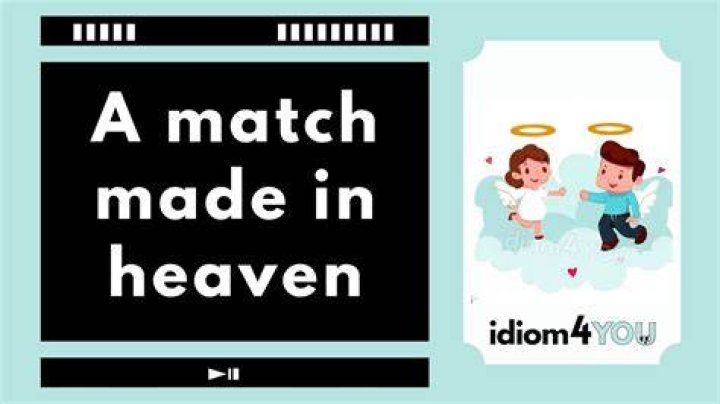 A Match Made In Heaven